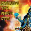 Chant Central - Mahavidya Tara Mantra Jaap - EP